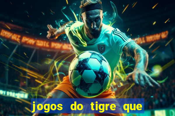 jogos do tigre que dao bonus no cadastro